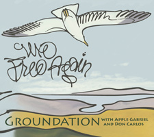 Groundation - we_free_again