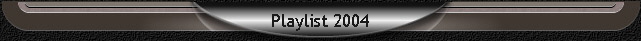 Playlist 2004