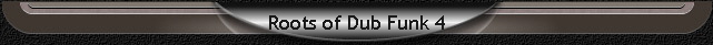 Roots of Dub Funk 4